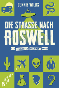 Die Straße nach Roswell - Connie Willis - E-Book