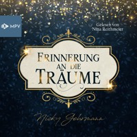 Erinnerung an die Träume - Nicky Gehrmann - Hörbuch