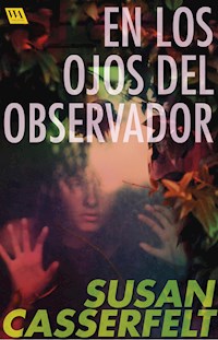 En los ojos del observador - Susan Casserfelt - E-Book