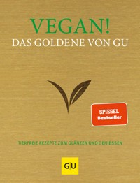 Vegan! Das Goldene von GU -  - E-Book