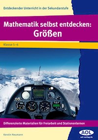 Mathematik selbst entdecken: Größen - Kerstin Neumann - E-Book