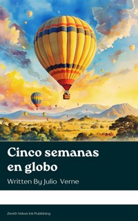 Cinco semanas en globo - Julio Verne - E-Book