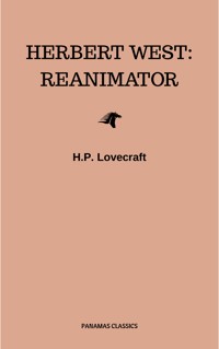 Herbert West: Reanimator - H.P. Lovecraft - E-Book
