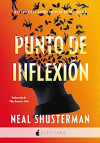 Punto de inflexión - Neal Shusterman - E-Book