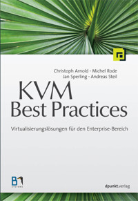 KVM Best Practices - Christoph Arnold - E-Book