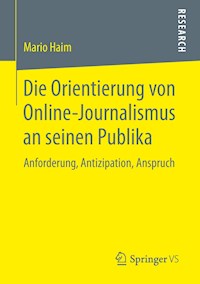 Die Orientierung von Online-Journalismus an seinen Publika - Mario Haim - E-Book