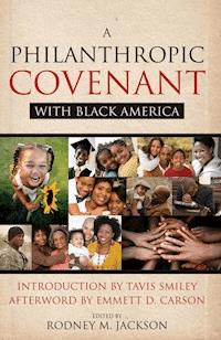 A Philanthropic Covenant with Black America - Rodney Jackson - E-Book