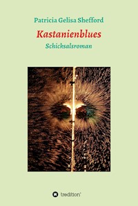 Kastanienblues - Patricia Gelisa Shefford - E-Book
