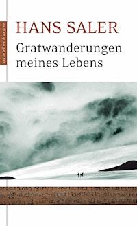 Gratwanderungen meines Lebens - Hans Saler - E-Book