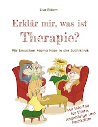 Erklär mir, was ist Therapie? - Lisa Eidam - E-Book