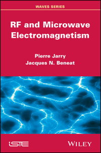 RF and Microwave Electromagnetism - Pierre Jarry - E-Book