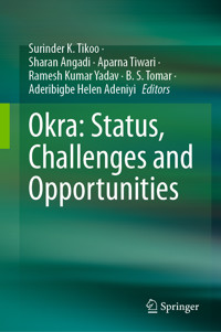 Okra: Status, Challenges and Opportunities -  - E-Book