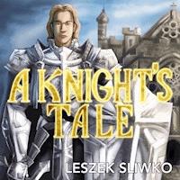 A Knight's Tale - Leszek Sliwko - Hörbuch