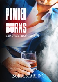 Powder Burns - Isobel Starling - E-Book