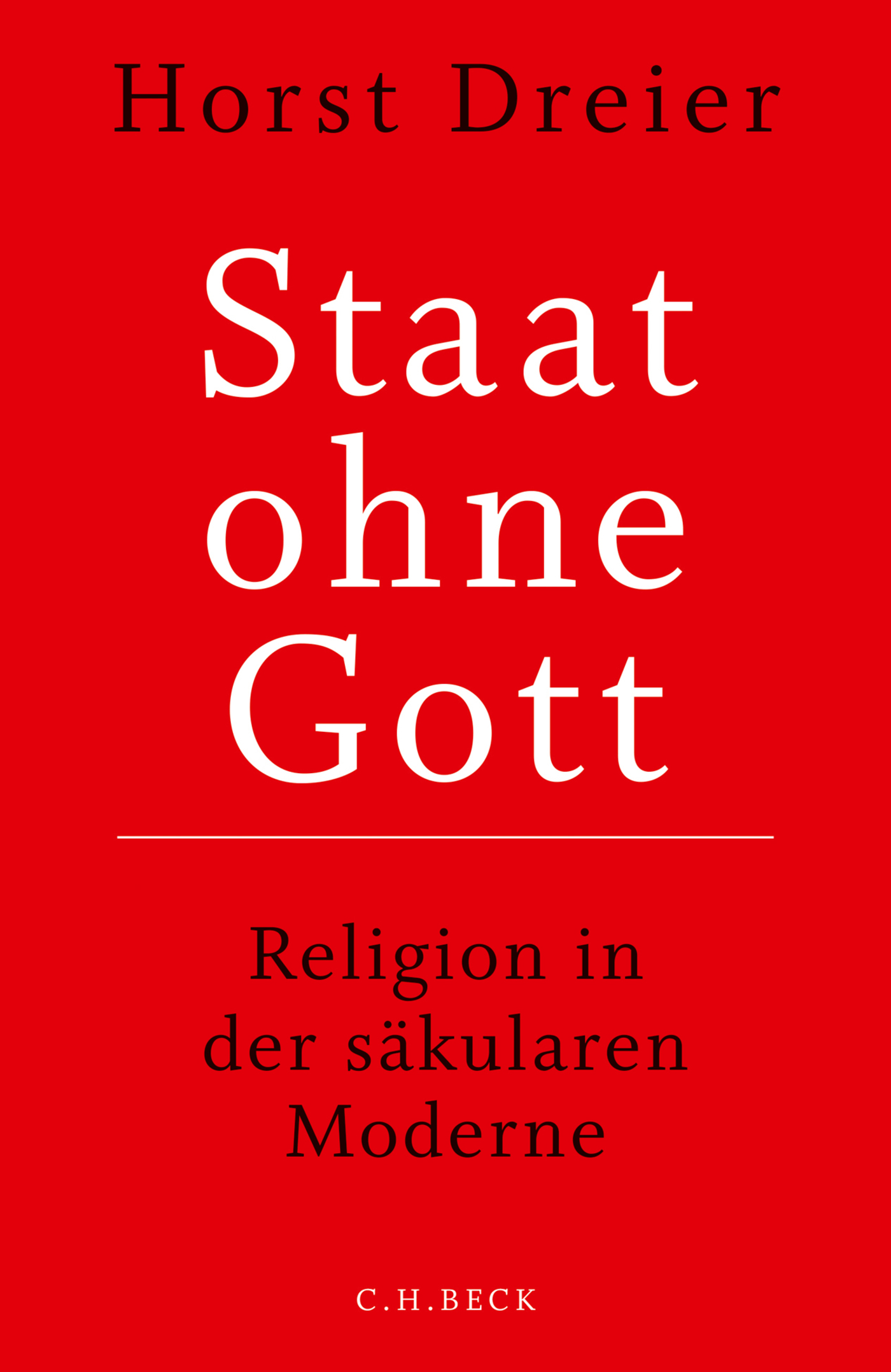 Staat ohne Gott - Horst Dreier - E-Book