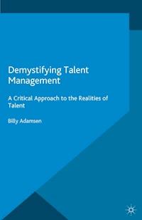 Demystifying Talent Management - Billy Adamsen - E-Book