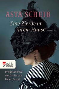 Eine Zierde in ihrem Hause - Asta Scheib - E-Book