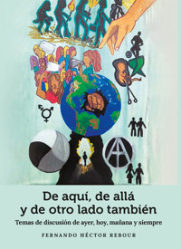 De aquí, de allá y de otro lado también - Fernando Héctor Rebour - E-Book