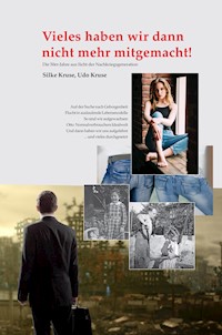 Vieles haben wir dann nicht mehr mitgemacht - Silke Kruse - E-Book