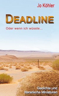 Deadline - Jo Köhler - E-Book