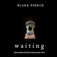Waiting (The Making of Riley Paige—Book 2) - Blake Pierce - Hörbuch