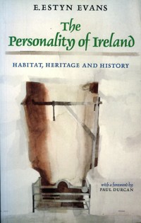 The Personality Of Ireland - E. Estyn Evans - E-Book
