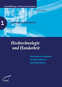 Hochtechnologie und Handarbeit - Bernd Hassler - E-Book