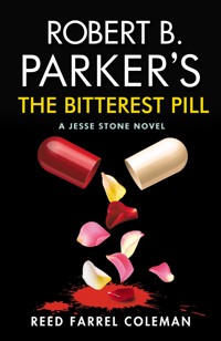 Robert B. Parker's The Bitterest Pill - Reed Farrel Coleman - E-Book