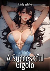A Successful Gigolo - Emily White - E-Book