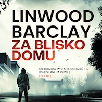 Za blisko domu - Linwood Barclay - Hörbuch