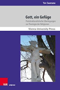Gott, ein Gefüge - Yan Suarsana - E-Book