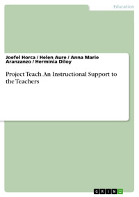 Project Teach. An Instructional Support to the Teachers - Joefel Horca - E-Book