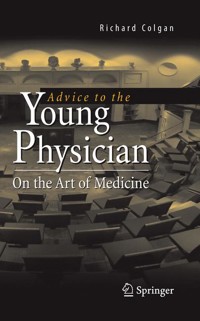 Advice to the Young Physician - Richard Colgan - E-Book