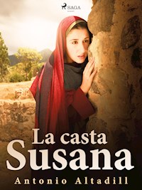 La casta Susana - Antonio Altadill - E-Book