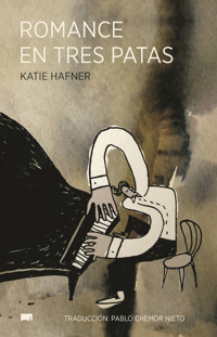 Romance en tres patas - Katie Hafner - E-Book