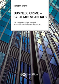Business Crime – Systemic scandals - Herbert Storn - E-Book