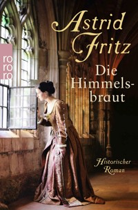Die Himmelsbraut - Astrid Fritz - E-Book