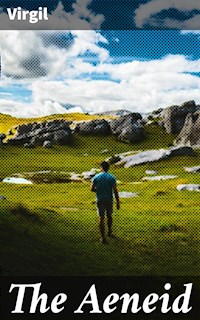 The Aeneid - Virgil - E-Book