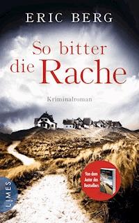 So bitter die Rache - Eric Berg - E-Book