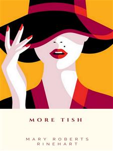 More Tish - Mary Roberts Rinehart - E-Book