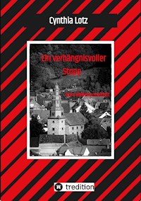 Ein verhängnisvoller Stopp , Vogelsberg , Hessen , Cosy Crime , Regionalkrimi - Cynthia Lotz - E-Book