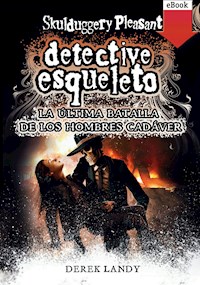 La última batalla hombres cadáver - Derek Landy - E-Book
