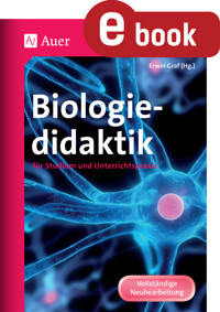 Biologiedidaktik für Studium und Beruf -  - E-Book