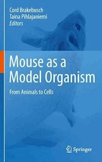 Mouse as a Model Organism -  - E-Book