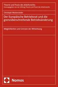 Der Europäische Betriebsrat und die grenzüberschreitende Betriebsänderung - Christoph Westenrieder - E-Book