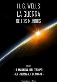 La guerra de los mundos - H G Wells - E-Book