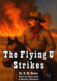 The Flying U Strikes - B.m. Bower - E-Book