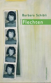 Flechten - Barbara Schibli - E-Book