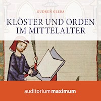 Klöster und Orden im Mittelalter (Ungekürzt) - Gudrun Gleba - Hörbuch