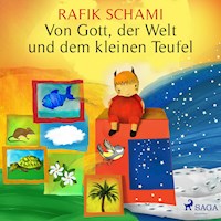 Von Gott, der Welt und dem kleinen Teufel - Rafik Schami - Hörbuch